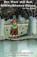 Cover: Der Hase mit denhimmelblauen Ohren /Das Elefantenkind /Hugo der Babyl&ouml;we - Leuberg-Edition