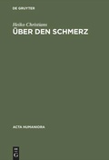 Cover: &Uuml;ber den Schmerz - De Gruyter Akademie Forschung