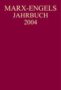 Cover: Internationale Marx-Engels-Stiftung (IMES), : Marx-Engels-Jahrbuch / Marx-Engels-Jahrbuch 2004 - Akademie Verlag Berlin