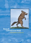 Cover: Besuch vom kleinen Wolf / Bilderbuch - Lehrmittelverlag Z&uuml;rich