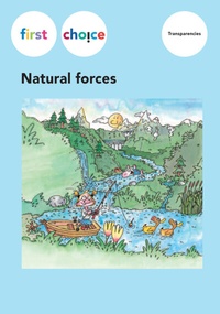 Enlarge image Cover: First Choice - Natural forces / Transparencies - Lehrmittelverlag Zürich