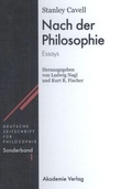 Cover: Nach der Philosophie - De Gruyter Akademie Forschung
