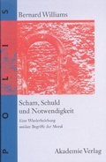 Cover: Scham, Schuld und Notwendigkeit - De Gruyter Akademie Forschung