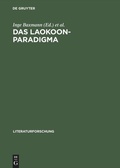 Cover: Das Laokoon-Paradigma - De Gruyter Akademie Forschung