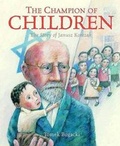 Cover: The Champion of Children - Farrar Straus Giroux