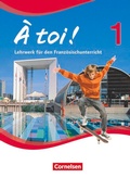 Cover: &Agrave; toi ! - Vierb&auml;ndige Ausgabe ab 2012 - Band 1 - Cornelsen Verlag