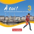 Cover: &Agrave; toi ! - Vier- und f&uuml;nfb&auml;ndige Ausgabe ab 2012 - Band 3 - Cornelsen Verlag
