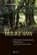 Cover: Der heilige Hain - AT Verlag