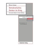 Cover: Demokratisches Denken im Krieg - De Gruyter Akademie Forschung