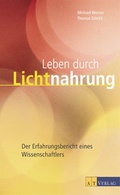Cover: Leben durch Lichtnahrung - AT Verlag