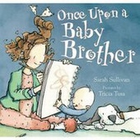Enlarge image Cover: Once Upon a Baby Brother - Farrar Straus Giroux