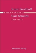 Cover: Briefwechsel Ernst Forsthoff - Carl Schmitt 1926-1974 - De Gruyter Akademie Forschung