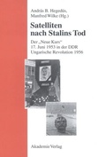 Cover: Satelliten nach Stalins Tod - De Gruyter Akademie Forschung