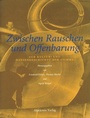 Cover: Zwischen Rauschen und Offenbarung - De Gruyter Akademie Forschung