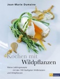 Cover: Kochen mit Wildpflanzen - AT Verlag