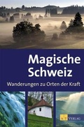 Cover: Magische Schweiz - AT Verlag