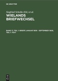 Cover: Briefe Januar 1806 - September 1809, Teil 1: Text - De Gruyter Akademie Forschung