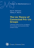Cover: The Lie Theory of Connected Pro-Lie Groups - EMS Press