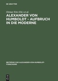 Cover: Alexander von Humboldt - Aufbruch in die Moderne - De Gruyter Akademie Forschung