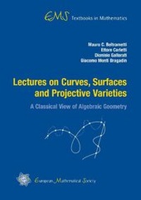 Enlarge image Cover: Lectures on Curves, Surfaces and Projective Varieties - EMS Press