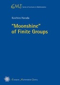 Cover: "Moonshine" of Finite Groups - EMS Press