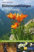 Cover: Bl&uuml;tenwanderungen In Oberbayern - AZ Fachverlage