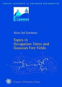 Enlarge image Cover: Topics in Occupation Times and Gaussian Free Fields - EMS Press