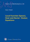 Cover: Local Function Spaces, Heat and Navier-Stokes Equations - EMS Press
