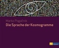 Cover: Die Sprache der Kosmogramme - AT Verlag