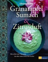 Enlarge image Cover: Granatapfel, Sumach und Zitrusduft - AT Verlag