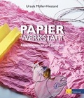 Cover: Papierwerkstatt - AZ Fachverlage
