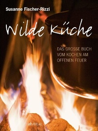 Enlarge image Cover: Wilde Küche - eBook - AT Verlag