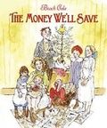 Cover: The Money We'll Save - Farrar, Straus & Giroux Inc