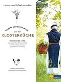 Cover: Rezepte und Geheimnisse aus der Klosterk&uuml;che - AT Verlag