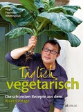 Cover: T&auml;glich vegetarisch - AT Verlag