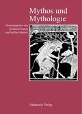 Cover: Mythos und Mythologie - De Gruyter Akademie Forschung