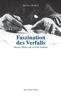 Cover: Faszination des Verfalls - De Gruyter Akademie Forschung