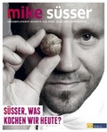Cover: S&uuml;sser, was kochen wir heute? - AT Verlag