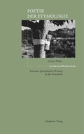 Cover: Poetik der Etymologie - De Gruyter Akademie Forschung