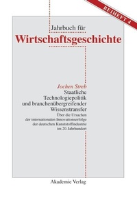 Abbildung von: Staatliche Technologiepolitik und branchenübergreifender Wissenstransfer - De Gruyter Akademie Forschung