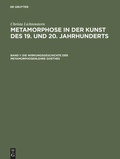 Cover: Die Wirkungsgeschichte der Metamorphosenlehre Goethes - De Gruyter Akademie Forschung