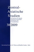 Cover: Zentralasiatische Studien des Seminars f&uuml;r Sprach- und Kulturwissenschaft Zentralasiens der Universit&auml;t Bonn 38 (2009) - International Institute for Tibetan and Buddhist Studies