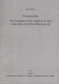 Cover: Emerging Bon - The Formation of Bon Traditions in Tibet at the Turn of the First Millennium AD - International Institute for Tibetan and Buddhist Studies