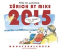 Cover: Z&uuml;rich by Mike Monatskalender 2015 - Edition Moderne