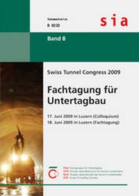 Abbildung von: Swiss Tunnel Congress 2009 - SIA Schweizerischer Ingenieur- u. Architektenverein