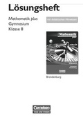 Cover: Mathematik plus - Brandenburg / 8. Schuljahr - L&ouml;sungen zum Sch&uuml;lerbuch mit didaktischen Hinweisen - Volk und Wissen Verlag