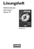 Cover: Mathematik plus - Brandenburg / 10. Schuljahr - L&ouml;sungen zum Sch&uuml;lerbuch mit didaktischen Hinweisen - Volk und Wissen Verlag