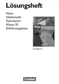 Cover: Fokus Mathematik - Gymnasium - Ausgabe N / 10. Schuljahr: Einf&uuml;hrungsphase - L&ouml;sungen zum Sch&uuml;lerbuch - Cornelsen Verlag