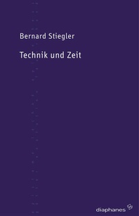 Enlarge image Cover: Technik und Zeit - Diaphanes