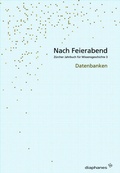 Cover: Nach Feierabend 2007 - Diaphanes